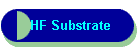 HF Substrate